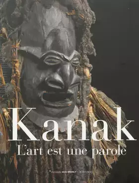 Couverture du produit · Kanak, L'art est une parole