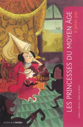Couverture du produit · Les princesses du Moyen Age à petits pas