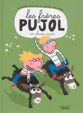 Couverture du produit · Les frères Pujol en classe verte