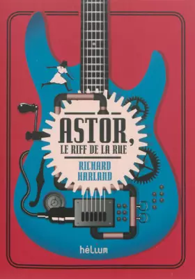 Couverture du produit · Astor, le riff de la rue