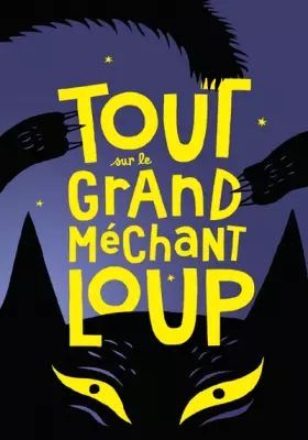 Couverture du produit · Tout sur le grand méchant loup