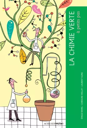 Couverture du produit · La chimie verte à petits pas