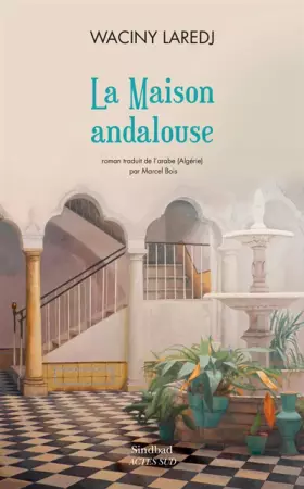 Couverture du produit · La maison andalouse
