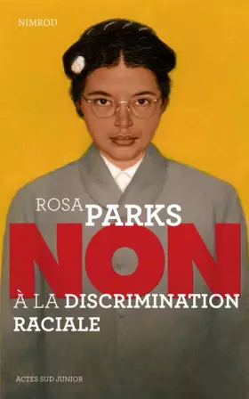 Couverture du produit · Rosa Parks : "Non à la discrimination raciale"