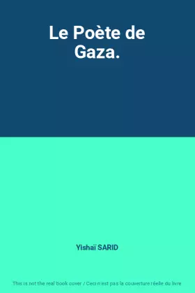 Couverture du produit · Le Poète de Gaza.