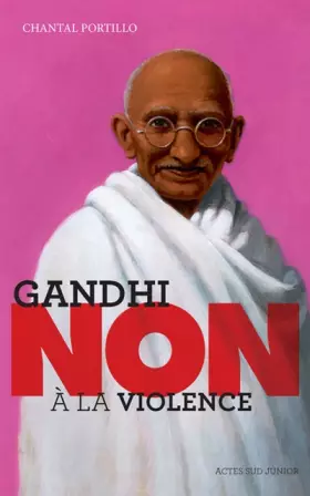 Couverture du produit · Gandhi : "Non à la violence"