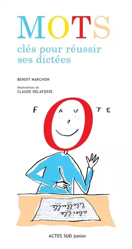 Couverture du produit · Mots clés pour réussir ses dictées