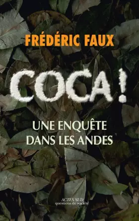 Couverture du produit · Coca ! : Une enquête dans les Andes