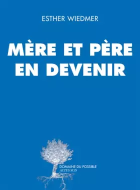 Couverture du produit · Mère et père en devenir
