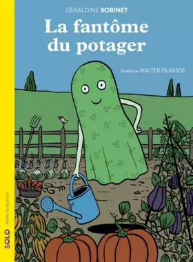 Couverture du produit · La fantôme du potager