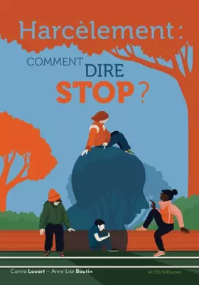 Couverture du produit · Harcèlement, comment dire stop ?