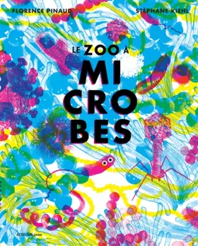Couverture du produit · Le zoo à microbes
