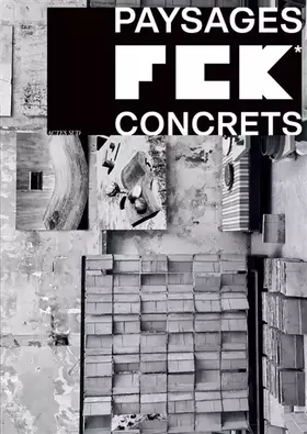 Couverture du produit · FCK - Paysages concrets