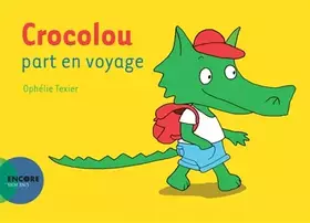 Couverture du produit · Crocolou part en voyage
