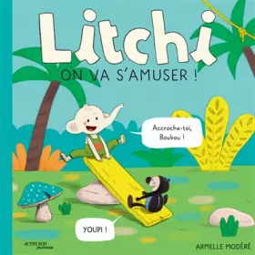Couverture du produit · Litchi: On va s'amuser !
