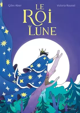 Couverture du produit · Le Roi Lune