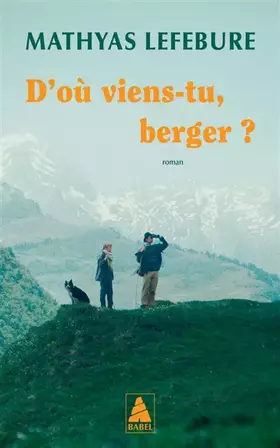 Couverture du produit · D'où viens-tu, berger ?
