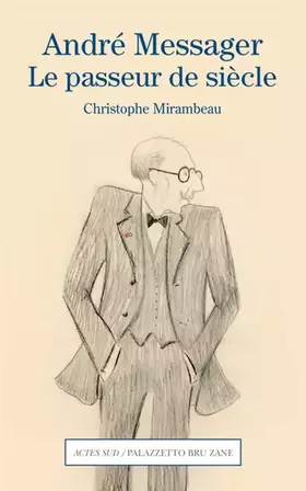 Couverture du produit · André Messager.: Le passeur de siècle