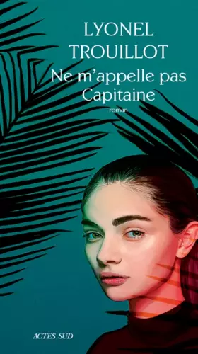 Couverture du produit · Ne m'appelle pas Capitaine