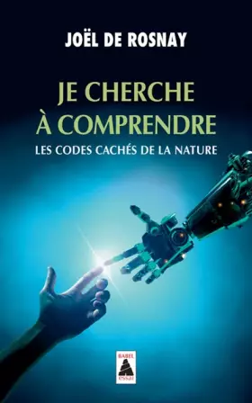 Couverture du produit · Je cherche à comprendre : Les codes cachés de la nature