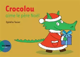 Couverture du produit · Crocolou aime le père Noël