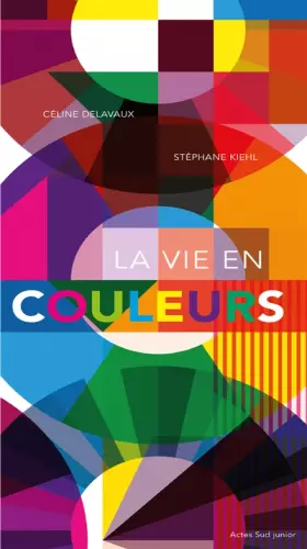 Couverture du produit · La vie en couleurs