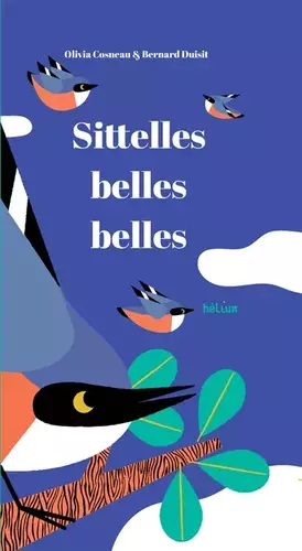 Couverture du produit · Sittelles, belles, belles