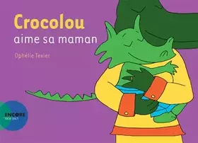 Couverture du produit · Crocolou aime sa maman
