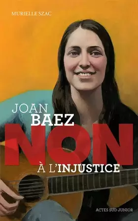 Couverture du produit · Joan Baez : "Non à l'injustice"