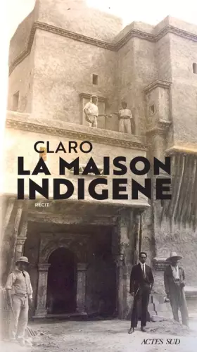Couverture du produit · La Maison indigène