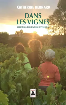 Couverture du produit · Dans les vignes: Chroniques d'une reconversion