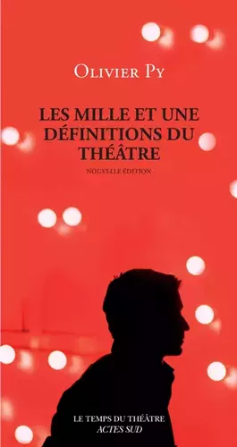 Couverture du produit · Les Mille et une définitions du théâtre
