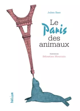 Couverture du produit · Le Paris des animaux