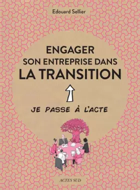 Couverture du produit · Engager son entreprise dans la transitio