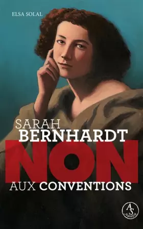 Couverture du produit · Sarah Bernhardt : non aux conventions