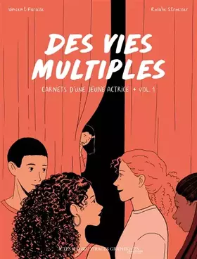 Couverture du produit · Des vies multiples: Carnets d’une jeune actrice Vol.1