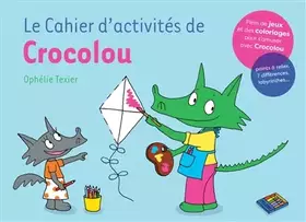 Couverture du produit · Le Cahier d'activités de Crocolou