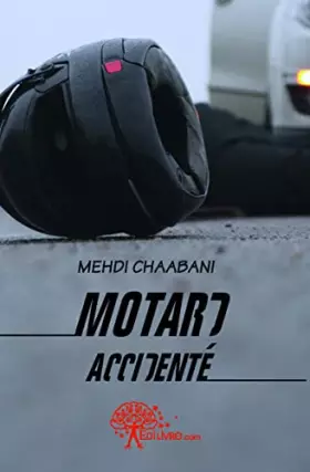 Couverture du produit · Motard Accidenté