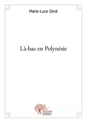 Couverture du produit · Là-bas en Polynésie