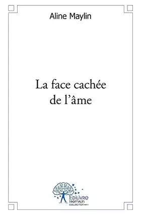 Couverture du produit · La face cachée de l'âme
