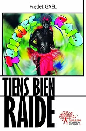 Couverture du produit · Tiens bien raide