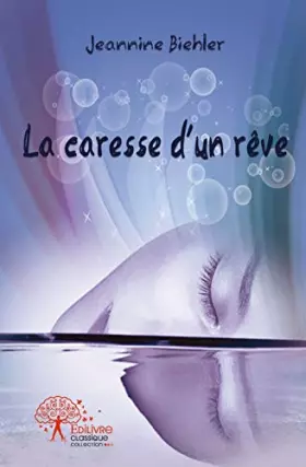 Couverture du produit · La caresse d'un reve