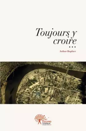 Couverture du produit · Toujours y croire...