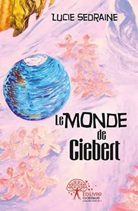 Couverture du produit · Le monde de ciebert