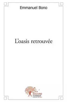 Couverture du produit · L'oasis retrouvée