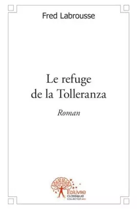 Couverture du produit · Le refuge de la tolleranza