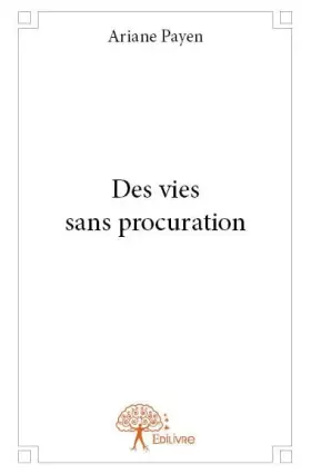 Couverture du produit · Des vies sans procuration