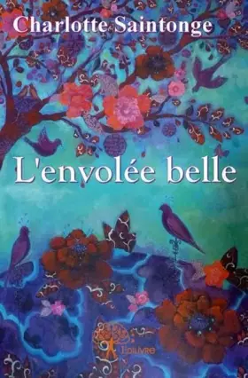 Couverture du produit · L'envolée belle !