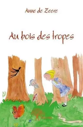 Couverture du produit · Au bois des tropes