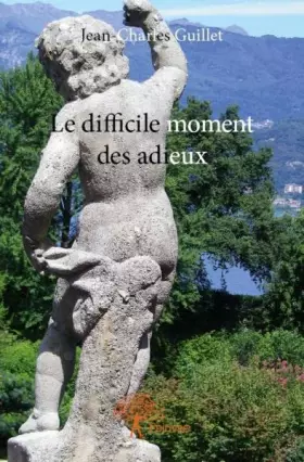 Couverture du produit · Le difficile moment des adieux